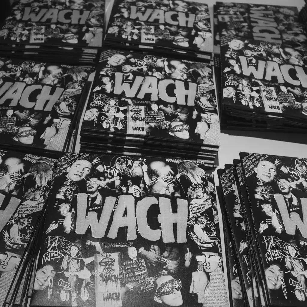 Das Lumpenpack – WACH